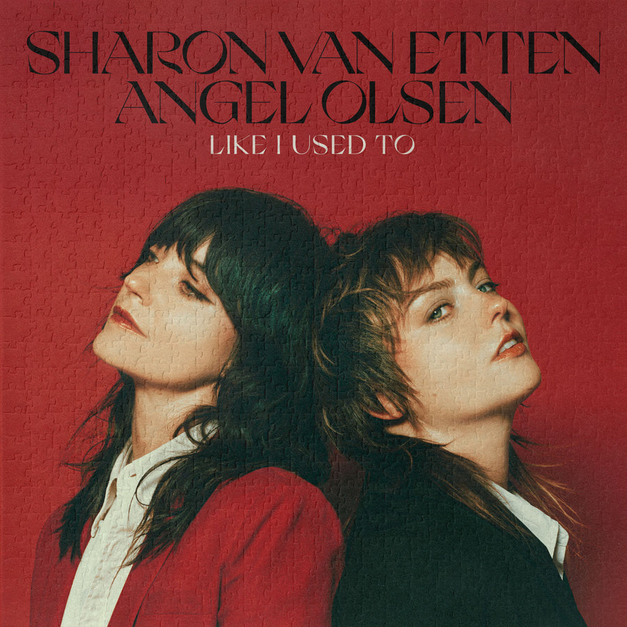 Sharon Van Etten / Angel Olsen - "Like I Used To"